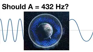 19. Should A = 432 Hz?