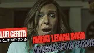 FILM INI SERAM UNTUK DI TONTON‼️- ALUR CERITA FILM - HEREDITARY 2018 #alurceritafilm#alur