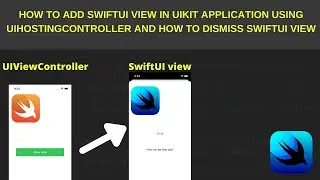 How to add/dismiss SwiftUi view in UIKIT application using UIHostingController