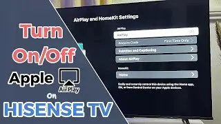 Hisense Vidaa Smart TV: How to Turn On Apple AirPlay