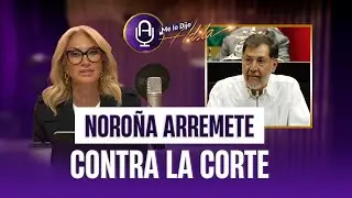 Noroña AMENAZA a la Suprema Corte: 