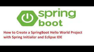 Create a SpringBoot Hello World project using Spring Initializr  and Eclipse IDE| Java Beam Channel