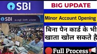 Good News: SBI Kiosk Minor Bank Account Opening Big Update | SBI Csp New Update || Full Process