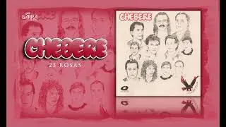 Chebere - Tu Me Quemas