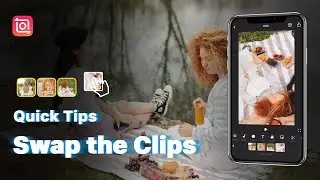 InShot Quick Tips | Swap the Clips