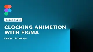 Clocking Animetion | Figma Animetion | Figma Tutorial 👍 