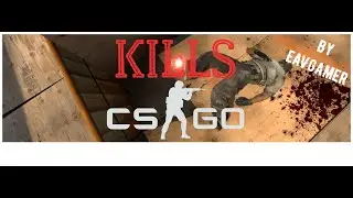 Kills in CS:GO (TMM43 - Ultimate Destruction)