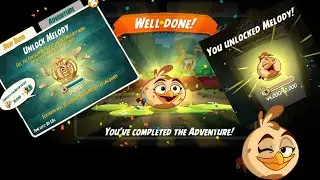 Angry Birds 2 New Update 2022 - Unlocking Melody & Finishing The Melody Adventure