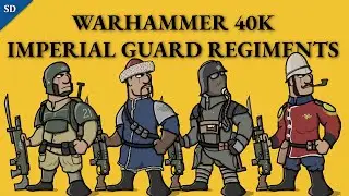 40K Imperial Guard Regiments Part 1