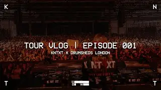 KNTXT x Drumsheds London Tour Vlog - Episode 001 | Charlotte de Witte