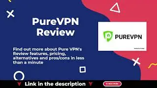 PureVPN Review - Unlock All Streaming Platforms #ciroapp