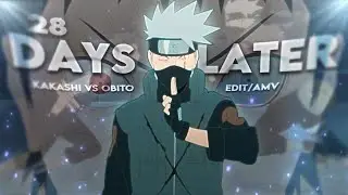 Kakashi vs Obito - 28 Days Later [Edit/AMV] 📱