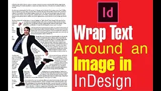 Wrap Text Around an Image Shape & Object in InDesign Tutorial 2020