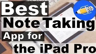 The best app for note taking on the iPad Pro?!?! - Notability Review