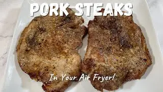 Quick and Delicious Air Fryer Pork Steaks | Pork Steaks | Air Fryer Recipes |