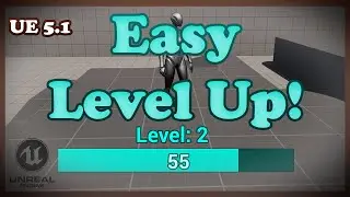 Easy Level Up System Tutorial - Unreal Engine 5.1+