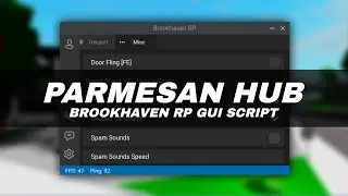 ROBLOX - Brookhaven RP OP Gui Script For Mobile! (Parmesan Hub!)