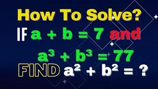 Epic Math Challenge: Who Can Solve x²+y²=? | A Nice Algebra Problem