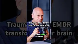 Trauma - How EMDR Transforms your brain -  Daniel Amen #emdr #trauma #brain #mentalhealth