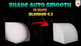 Auto Smooth is BACK in Blender 4.2! 🎉