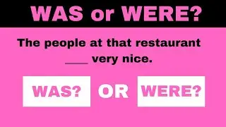 Was or Were Quiz - Can you score 20/20?