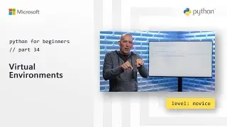 Virtual Environments | Python for Beginners [34 of 44]