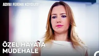 Sapla Samanı Ayıramasaydım Sanem Hanım Olmazdım - Adını Feriha Koydum 25. Bölüm