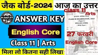 Answer Key English Core Class 11 Jac Board Exam 2024| English core 11 Class objective 2024|ENGLISH|