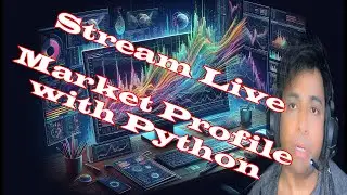 Market Profile with Python - II (Stream Live)