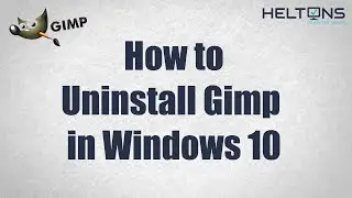 How to Uninstall Gimp on Windows 10