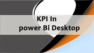 custom visuals In Power BI || kpi chart by kavin custom visual in power bi desktop