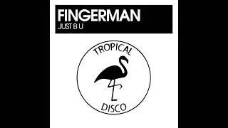 Fingerman - Just B U