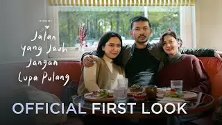 OFFICIAL FIRST LOOK - JALAN YANG JAUH JANGAN LUPA PULANG | TAYANG DI BIOSKOP 2 FEBRUARI 2023