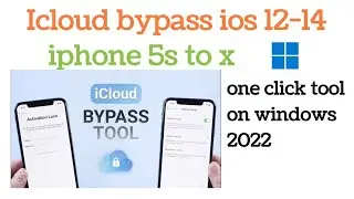 icloud bypass ios 12 to 14 one click bypass tool 2022