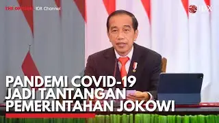 Pandemi Covid-19 Jadi Tantangan Pemerintahan Jokowi | IDX CHANNEL