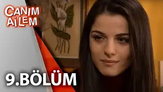 Canım Ailem| 9.Bölüm