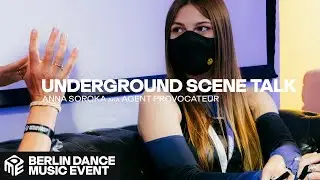 Underground Scene Talk with AGENT PROVOCATEUR