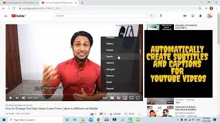 How to Create Automatic Subtitles and Captions for YouTube Videos In Multiple Languages