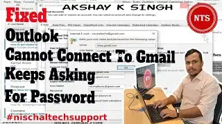 Outlook cannot connect to Gmail, keeps asking for password