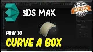 3Ds Max How To Curve A Box