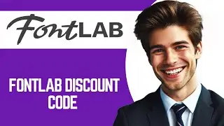 Fontlab Coupon Code: Best Fontlab Discount Code (2024)