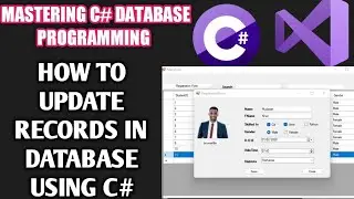 How to Update Records in Database in C# Visual Studio | Edit / Update Data in Sql Server Using C#