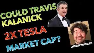 Could Travis Kalanick Leading Tesla Robotaxi Efforts 2x $TSLA Market Cap? See What Elon Musk Said!