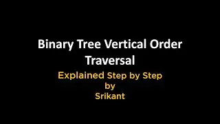 Vertical Order Traversal of a Binary Tree Solution