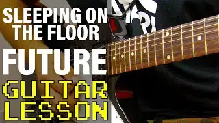 How To Play Sleeping On The Floor by Future & Lil Uzi Vert (Guitar Lesson)