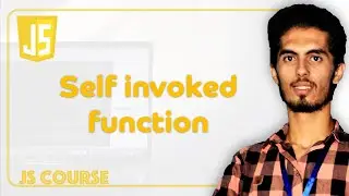 JS96: Self Invoked Function |  تشغيل الـ function تلقائياً