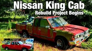 Nissan King Cab Rebuild Project Begins