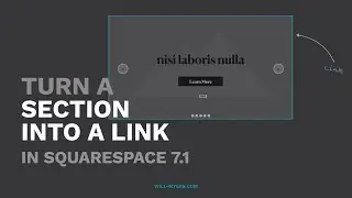 Turn A Whole Section into a Link In Squarespace 7.1