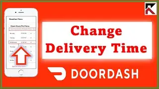 How To Change Delivery Time DoorDash | Scheduled Delivery Time