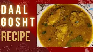 Daal Gosht Recipe |Daal Chicken Recipe|دال چکن بنانے کا طریقہ|Chana Dal Gosht|Chickpea Lentil Recipe